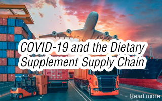 COVID-19 and the Dietary Supplement Supply Chain