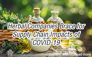 Herbal Companies Brace for Supply Chain Impacts of COVID-19